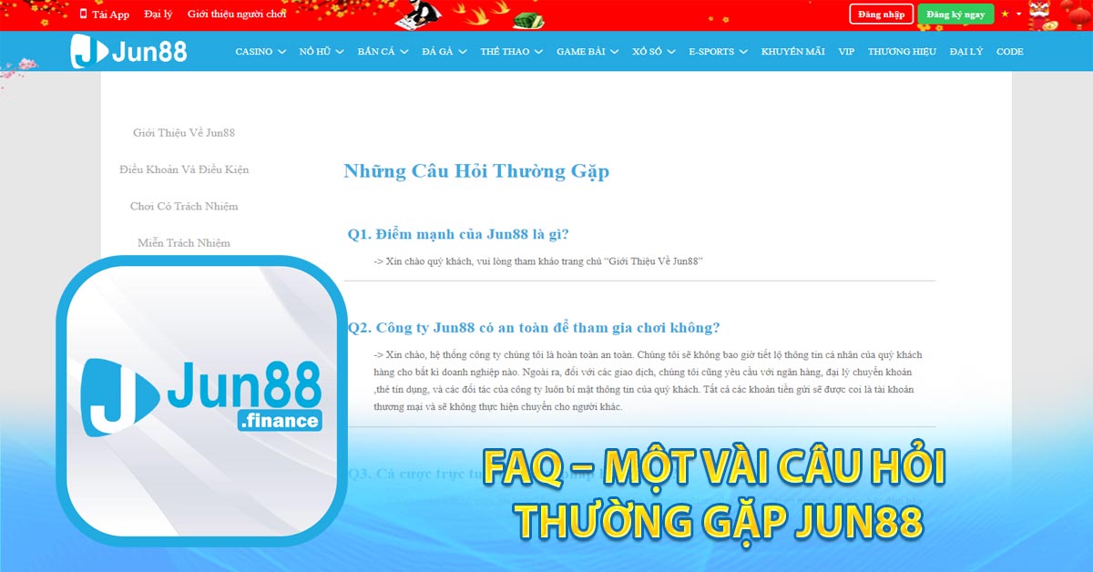 FAQ – Một vài câu hỏi thường gặp Jun88