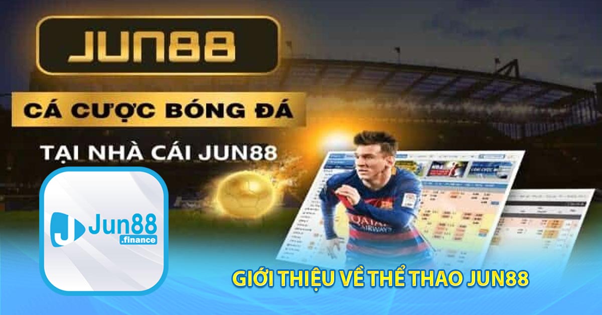 Giới thiệu về thể thao Jun88